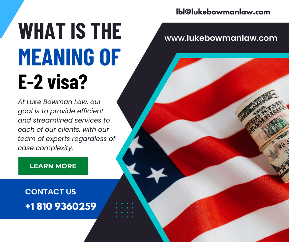 What is the meaning of E 2 visa